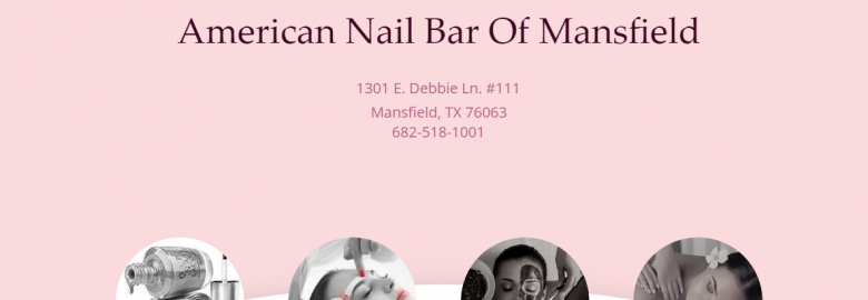 American Nail Bar of Mansfield
